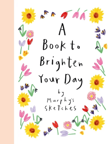 A Book to Brighten Your Day av Kerri Cunningham