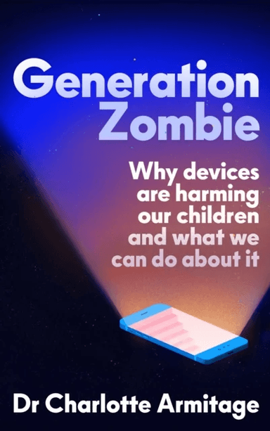 Generation Zombie av Dr Charlotte Armitage