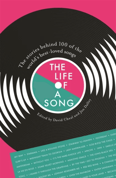 The Life of a Song av Jan Dalley, David Cheal