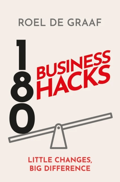180 Business Hacks av Roel de Graaf