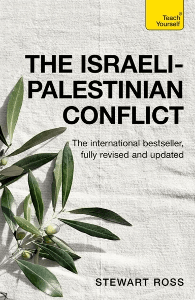 The Israeli-Palestinian Conflict av Stewart Ross