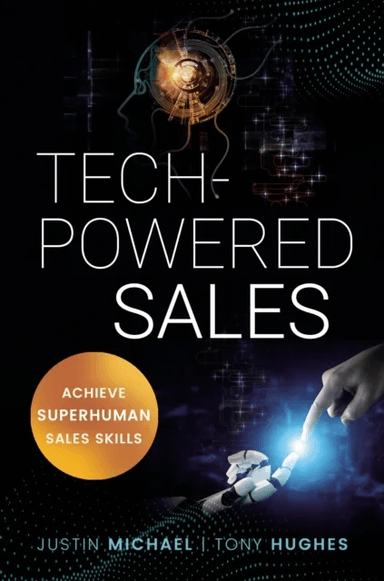 Tech-Powered Sales av Justin Michael, Tony Hughes