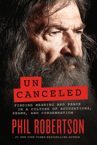 Uncanceled av Phil Robertson