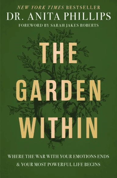 The Garden Within av Dr. Anita Phillips