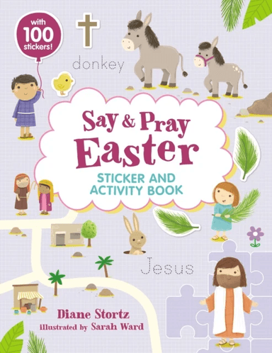 Say and Pray Bible Easter Sticker and Activity Book av Diane M. Stortz