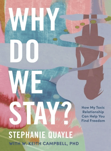 Why Do We Stay? av Stephanie Quayle