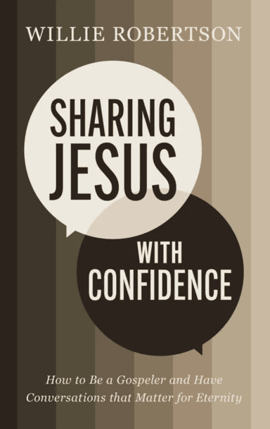 Sharing Jesus with Confidence av Willie Robertson