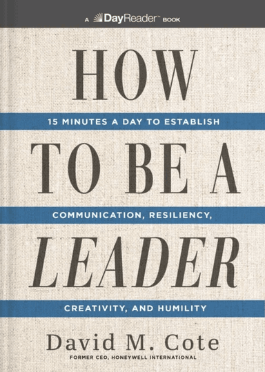 How to Be a Leader av David M. Cote