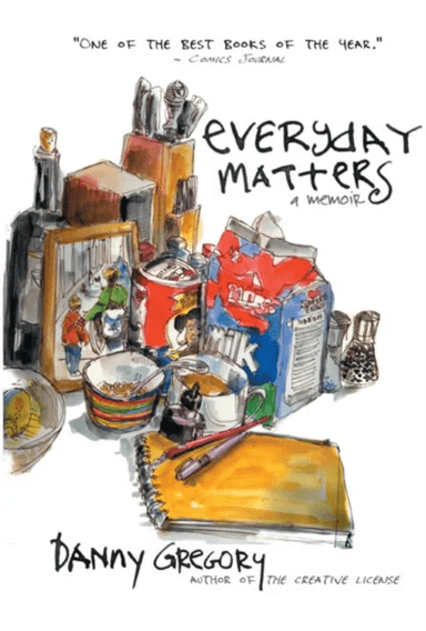 Everyday Matters av Danny Gregory