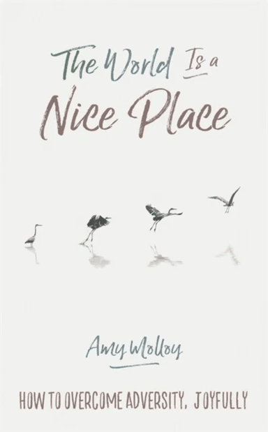 The World Is a Nice Place av Amy Molloy