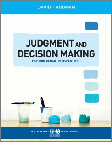 Judgment and Decision Making av David (London Metropolitan University) Hardman