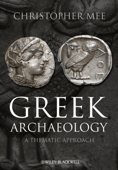 Greek Archaeology av Christopher (University of Liverpool UK) Mee