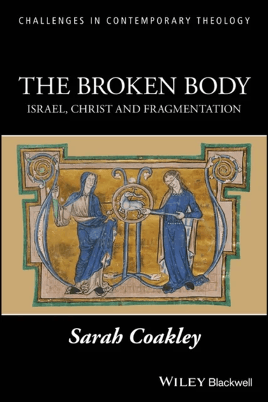 The Broken Body av Sarah Coakley