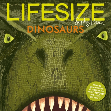 Lifesize Dinosaurs av Sophy Henn