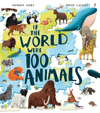 If the World Were 100 Animals av Miranda Smith