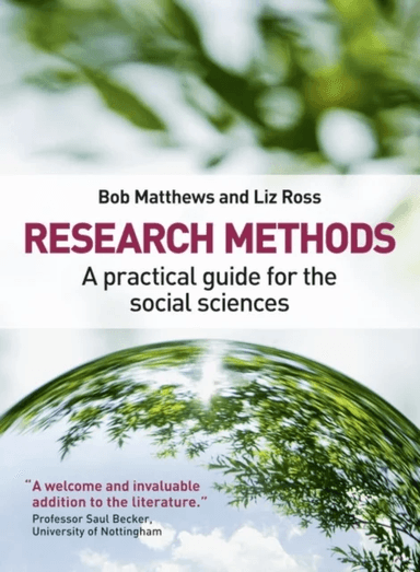 Research Methods av Bob Matthews, Liz Ross