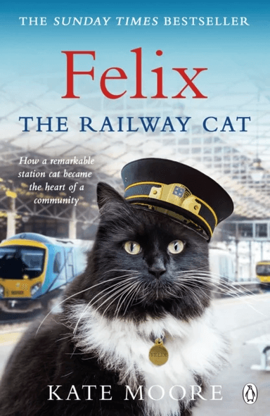 Felix the Railway Cat av Kate Moore