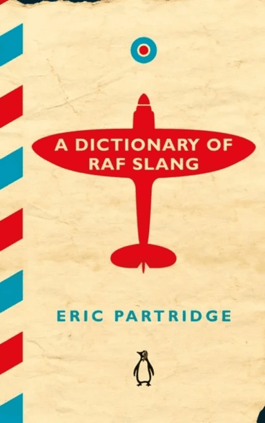 A Dictionary of RAF Slang av Eric Partridge