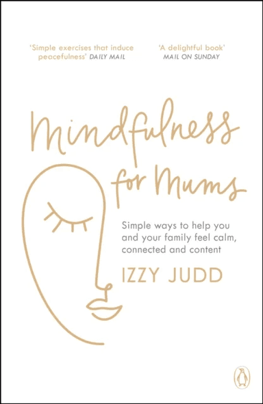 Mindfulness for Mums av Izzy Judd