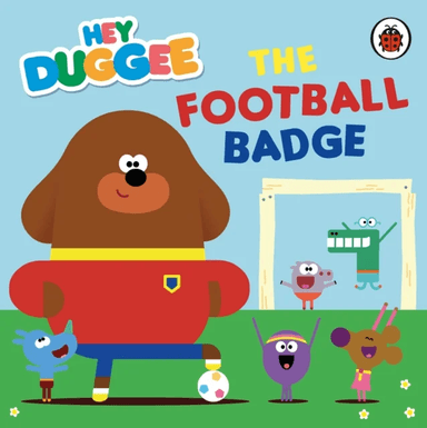 Hey Duggee: The Football Badge av Hey Duggee