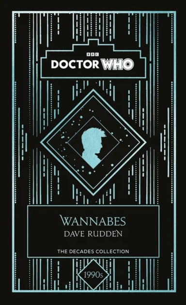 Doctor Who: Wannabes av Doctor Who, Dave Rudden