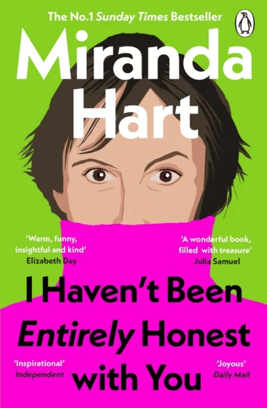 I Haven't Been Entirely Honest with You av Miranda Hart