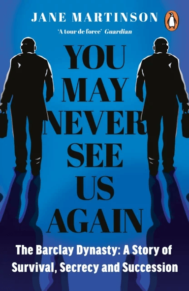 You May Never See Us Again av Jane Martinson