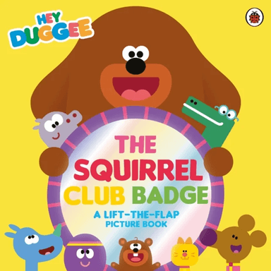 Hey Duggee: The Squirrel Club Badge av Hey Duggee