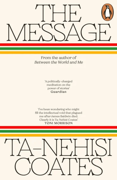 The Message av Ta-Nehisi Coates