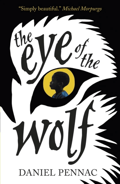The Eye of the Wolf av Daniel Pennac