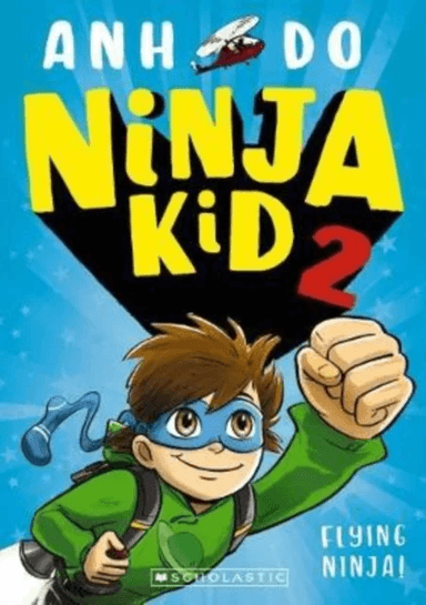 Ninja Kid 2: Flying Ninja! av Anh Do