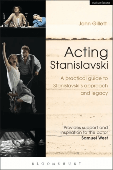 Acting Stanislavski av John (Independent scholar UK) Gillett