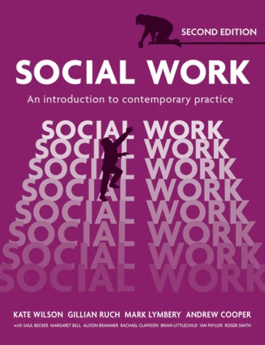 Social Work av Kate Wilson, Gillian Ruch, Mark Lymbery, Andrew Cooper