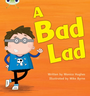 Bug Club Phonics Fiction Reception Phase 2 Set 05 A Bad Lad av Monica Hughes