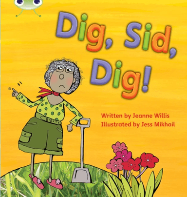 Bug Club Phonics Fiction Reception Phase 2 Set 03 Dig, Sid, Dig! av Jeanne Willis