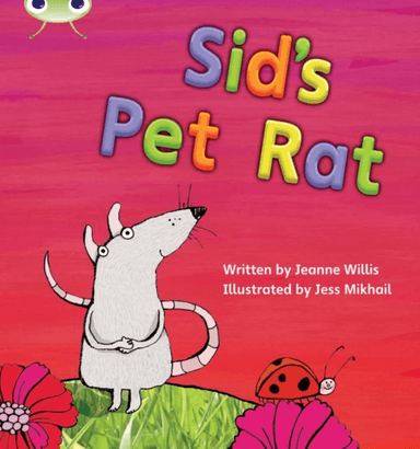 Bug Club Phonics Fiction Reception Phase 2 Set 04 Sid's Pet Rat av Jeanne Willis