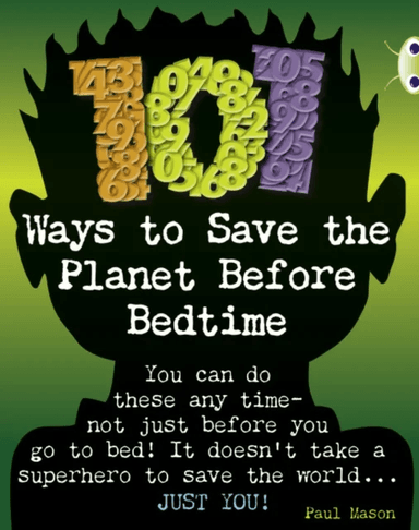 Bug Club Independent Non Fiction Year 4 Grey B 101 Ways to Save the Planet Before Bedtime av Paul Mason