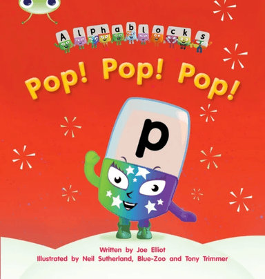 Bug Club Phonics Fiction Reception Phase 2 Set 03 Alphablocks Pop! Pop! Pop! av Joe Elliot
