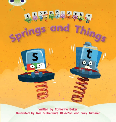 Bug Club Phonics Alphablocks Reception Phase 4 Set 12 Springs and Things av Catherine Baker