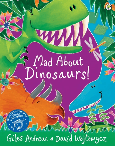 Mad About Dinosaurs! av Giles Andreae
