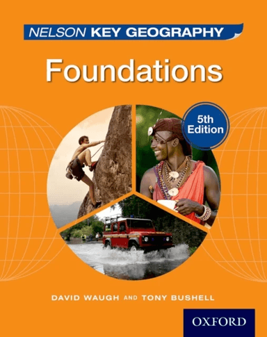 Nelson Key Geography Foundations Student Book av David Waugh, Tony Bushell