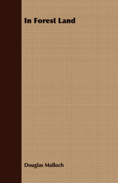 In Forest Land av Douglas Malloch