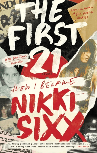 The First 21 av Nikki Sixx