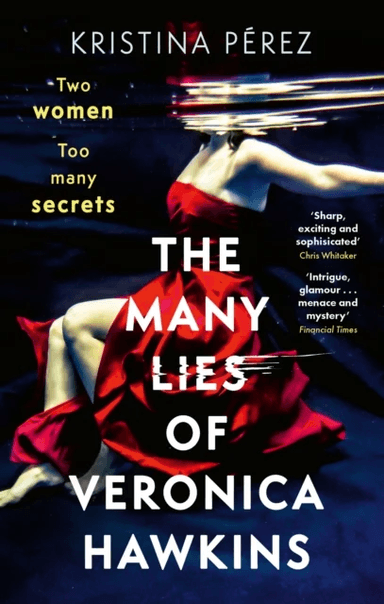 The Many Lies of Veronica Hawkins av Kristina Perez