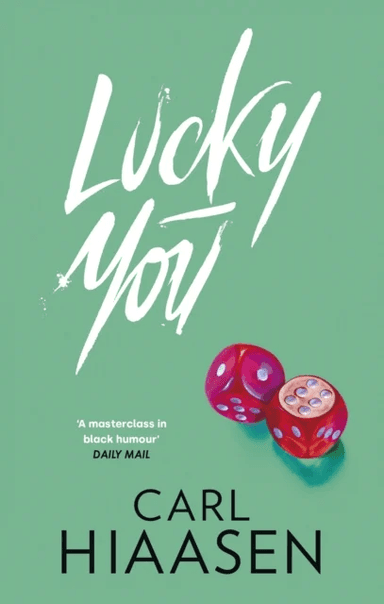 Lucky You av Carl Hiaasen