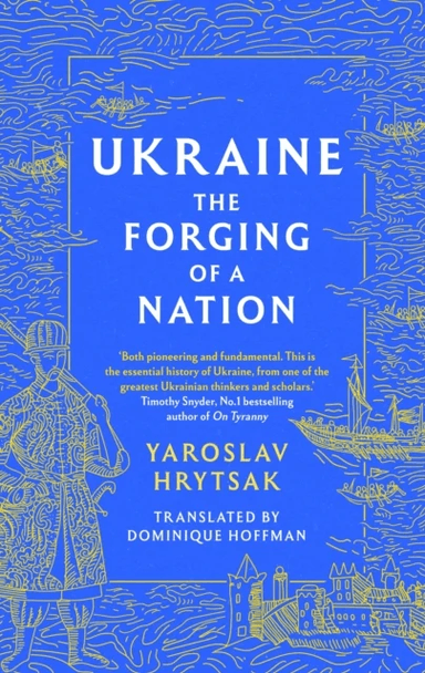 UKRAINE The Forging of a Nation av Yaroslav Hrytsak