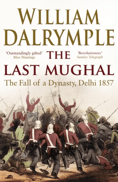 The Last Mughal av William Dalrymple