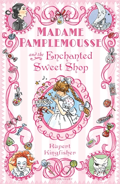 Madame Pamplemousse and the Enchanted Sweet Shop av Rupert Kingfisher