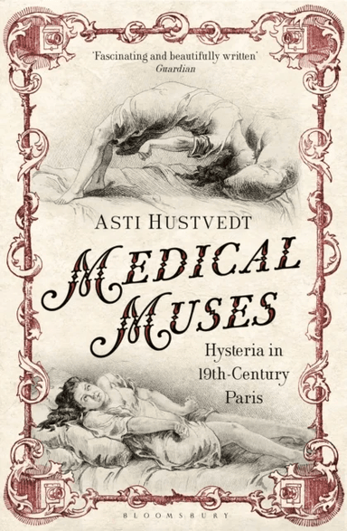 Medical Muses av Asti Hustvedt