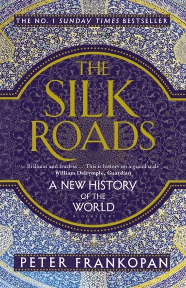 The silk roads av Peter Frankopan